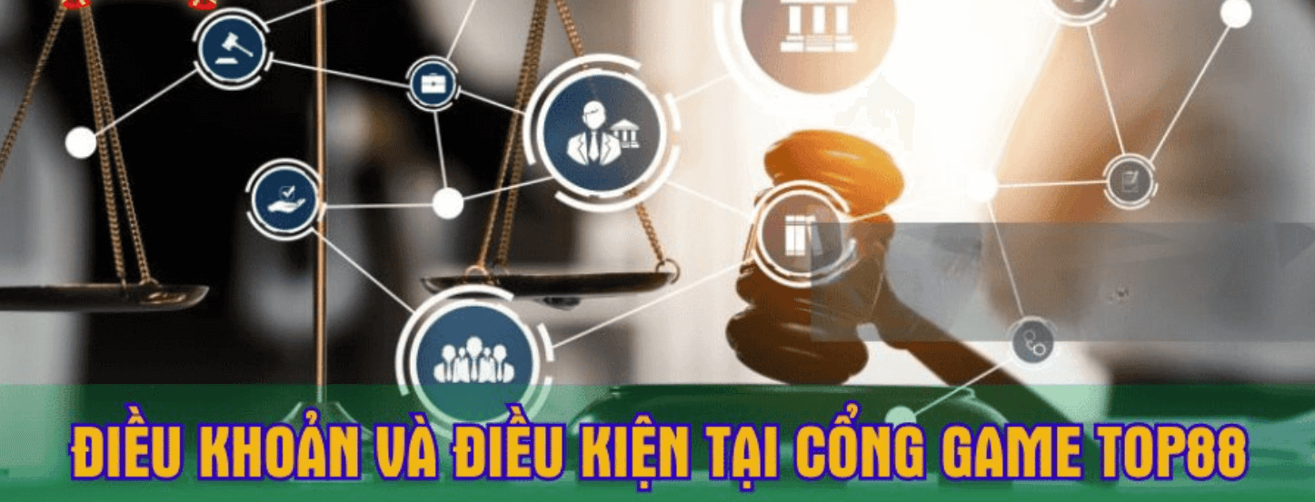 Điều khoản dịch vụ Top88 mới nhất 2024